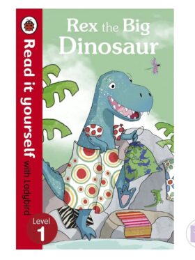 Rex the Big Dinosaur – Ladybird – детска книга на английски