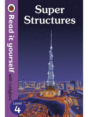 Super Structures – Ladybird – детска книга на английски