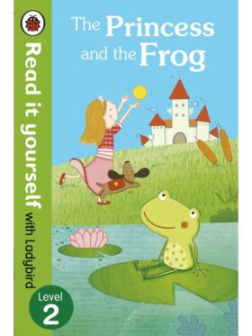 The Princess and the Frog – Ladybird – детска книга на английски