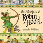 The Adventures of Robin Hood – Marcia Williams – Walker Books – детска книга на английски