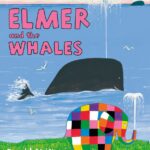 Elmer and the Whales – David McKee – детска книга на английски