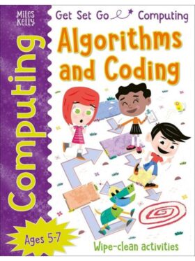Get Set Go Computing: Algorithms and Coding – Miles Kelly – детска книга на английски