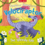 Velociraptor: The Speedy Tale – Fran Bromage – детска книга на английски