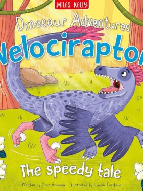 Velociraptor: The Speedy Tale – Fran Bromage – детска книга на английски
