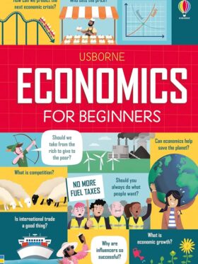 Economics for Beginners – Usborne – детска книга на английски