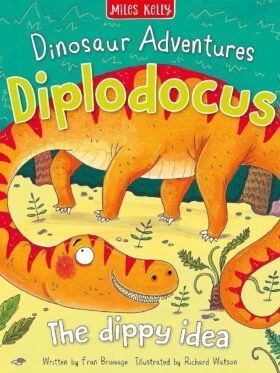 Dinosaur Adventures: Diplodocus – The Dippy Idea – детска книга на английски