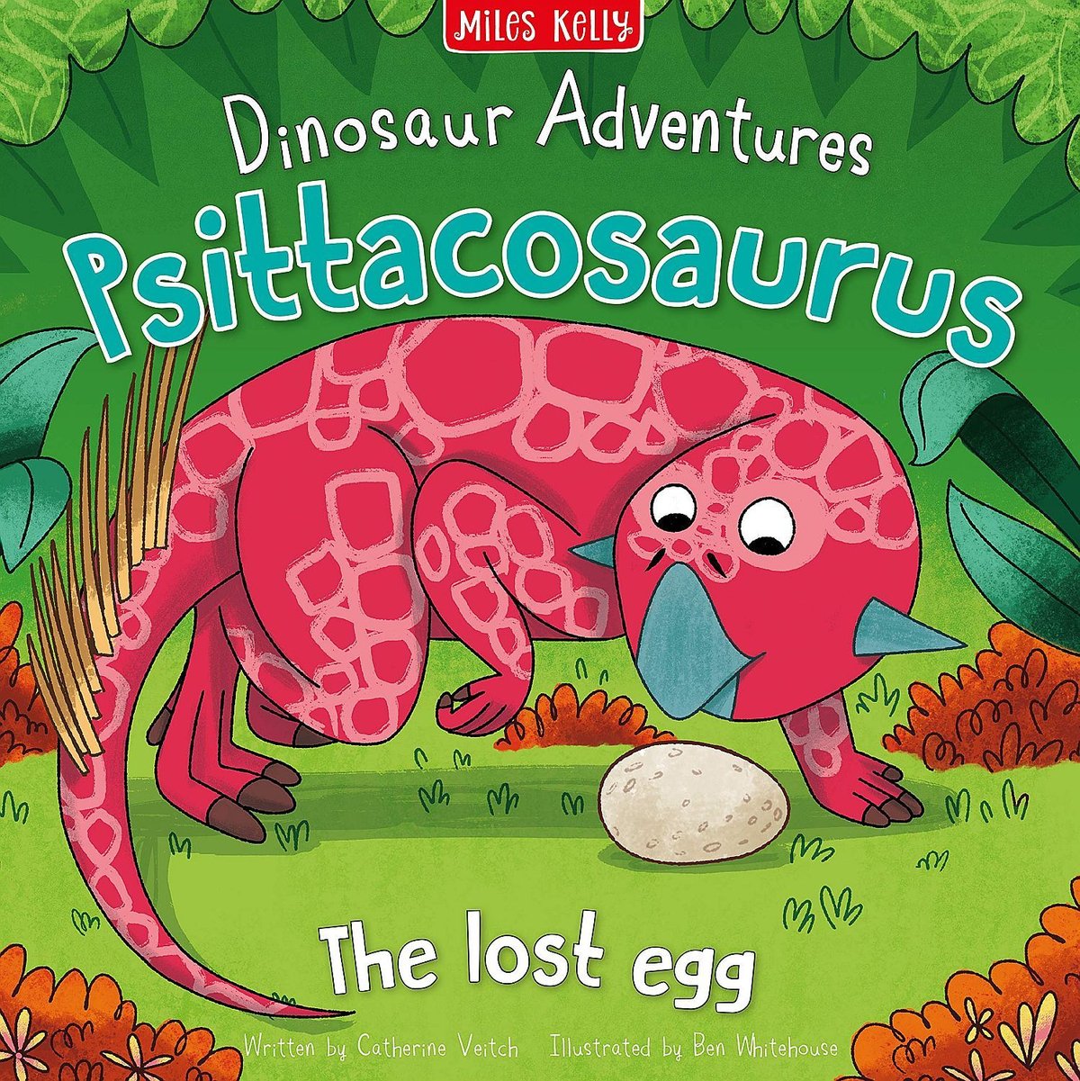 Dinosaur Adventures: Psittacosaurus – The Lost Egg – детска книга на английски