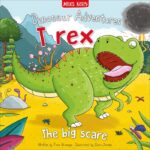 Dinosaur Adventures: T Rex – The Big Scare – детска книга на английски