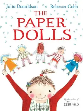 The Paper Dolls – детска книга на английски език от Julia Donaldson